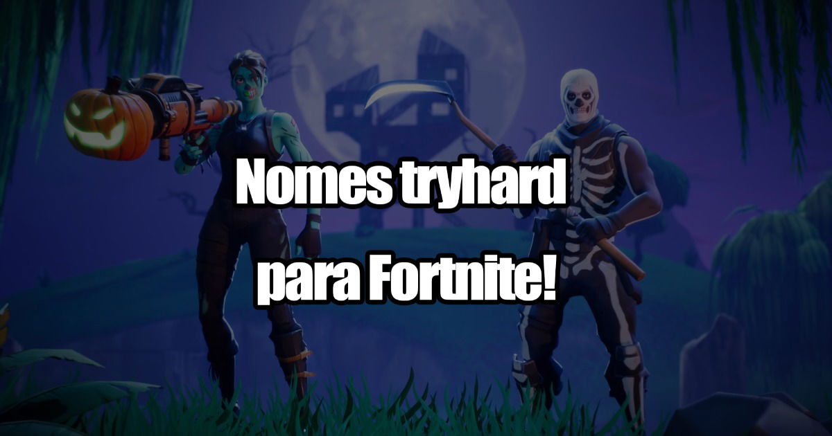 121 nomes tryhard para usar no Fortnite! - Liga dos Games